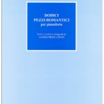 12 PEZZI ROMANTICI PER PIANOFORTE - AUTORI VARI