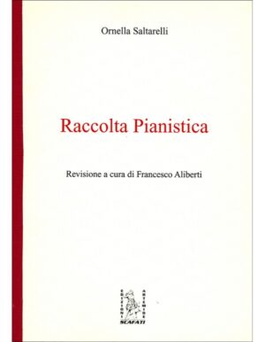 RACCOLTA PIANISTICA - ORNELLA SALTARELLI