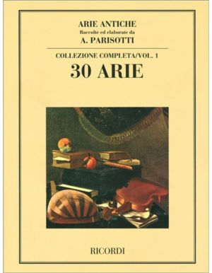 ARIE ANTICHE COLLEZIONE COMPLETA VOLUME 1 30 ARIE - PARISOTTI