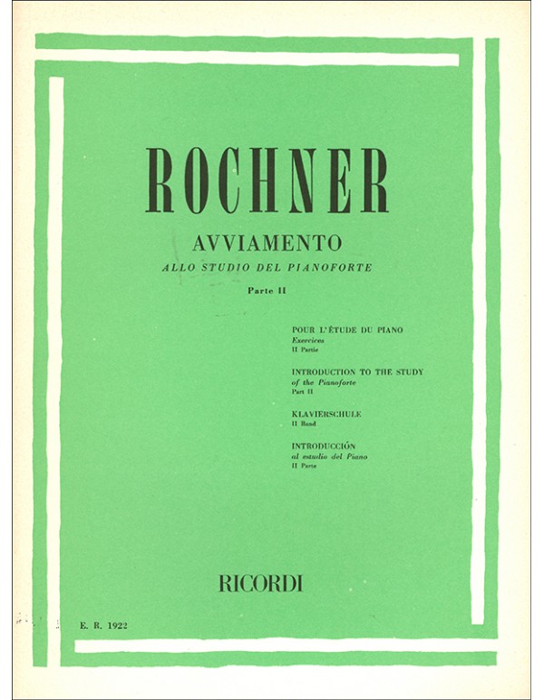 AVVIAMENTO ALLO STUDIO DEL PIANOFORTE PARTE II - ROCHNER