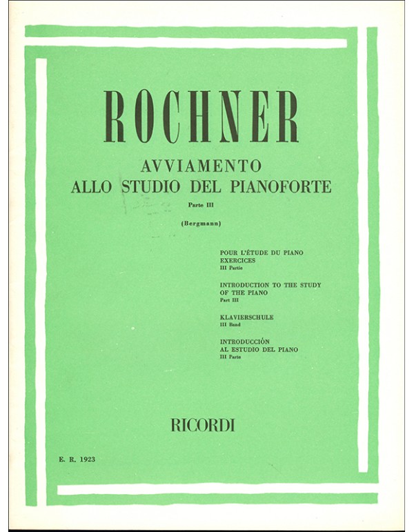 AVVIAMENTO ALLO STUDIO DEL PIANOFORTE PARTE III - ROCHNER