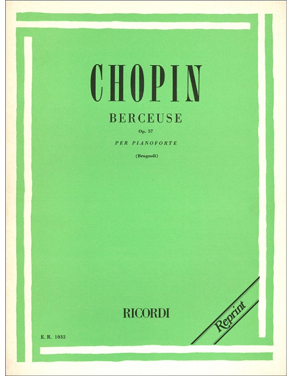 BERCEUSE OPUS 57 PER PIANOFORTE - CHOPIN