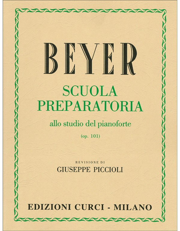 BEYER - SCUOLA PREPARATORIO ALLO STUDIO DEL PIANOFORTE OP.101