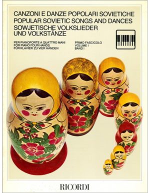 CANZONI E DANZE POPOLARI SOVIETICHE FASCICOLO I - AUTORI VARI