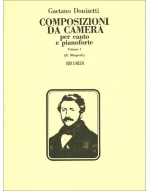 COMPOSIZIONI DA CAMERA PER CANTO E PIANOFORTE VOLUME I - DONIZETTI