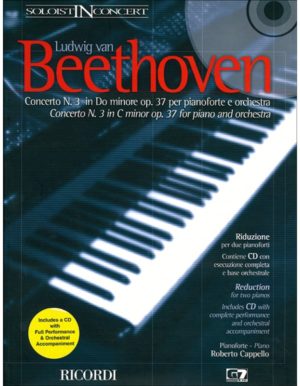 CONCERTO NUMERO 3 IN DO MINORE OPUS 37 PER PIANOFORTE E ORCHESTRA +CD - BEETHOVE
