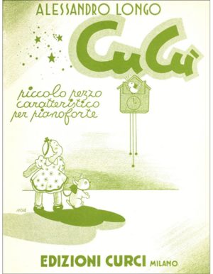 CUCU' PICCOLO PEZZO CARATTERISTICO PER PIANOFORTE - ALESSANDRO LONGO