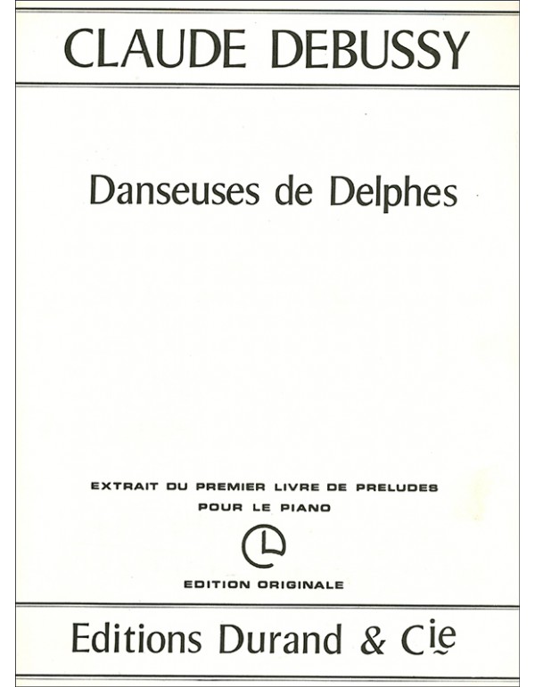 DANSEUSES DE DELPHES PER PIANOFORTE - C. DEBUSSY