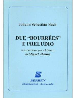 DUE BOURREES E PRELUDIO TRASCRIZIONE PER CHITARRA - BACH
