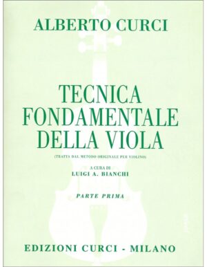TECNICA FONDAMENTALE DELLA VIOLA PARTE I - CURCI