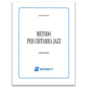 ABNER ROSSI - METODO PER CHITARRA JAZZ VOL.I