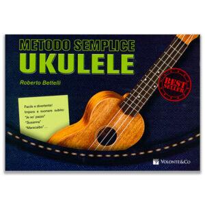 METODO SEMPLICE UKULELE R. BETTELLI