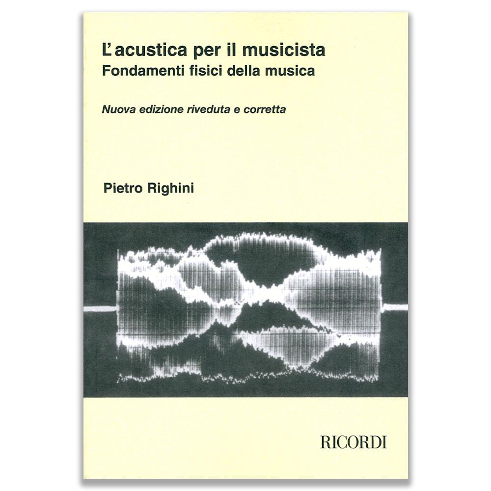 L' ACUSTICA PER IL MUSICISTA - PIETRO RIGHINI