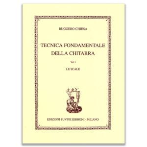 TECNICA FONDAMENTALE DELLA CHITARRA VOLUME 1 - RUGGERO CHIESA