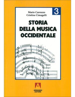 STORIA DELLA MUSICA OCCIDENTALE VOL.III