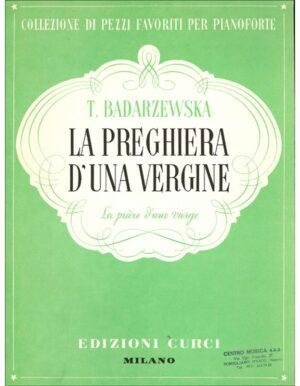 COLLEZIONE DI PEZZI FAVORITI PER PIANOFORTE LA PREGHIERA DI UNA VERGINE - BADARZ