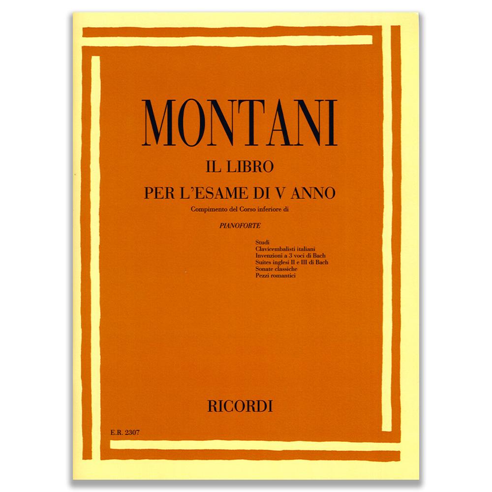 IL LIBRO PER L'ESAME DEL V ANNO - MONTANI