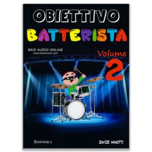 Obiettivo Batterista Metodo Vol. 2 di Davide Minotti