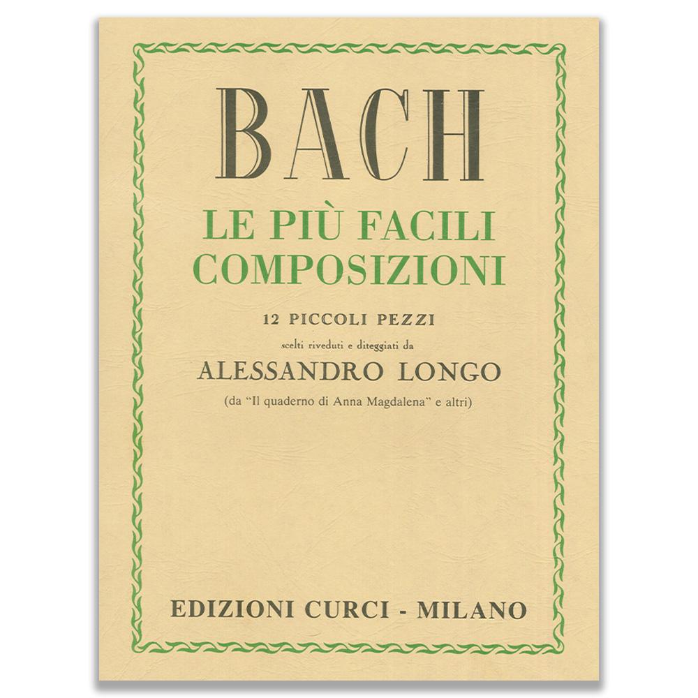 LE PIU FACILI COMPOSIZIONI 12 PICCOLI PEZZI - BACH