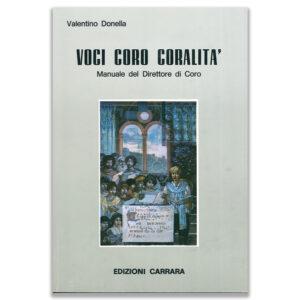 Voci, Coro, Coralità Valentino Donella