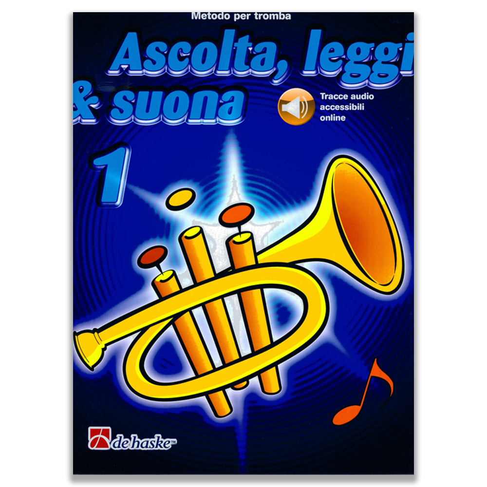 De Haske Ascolta Leggi e Suona Vol. 1 Tromba Metodo Musicale